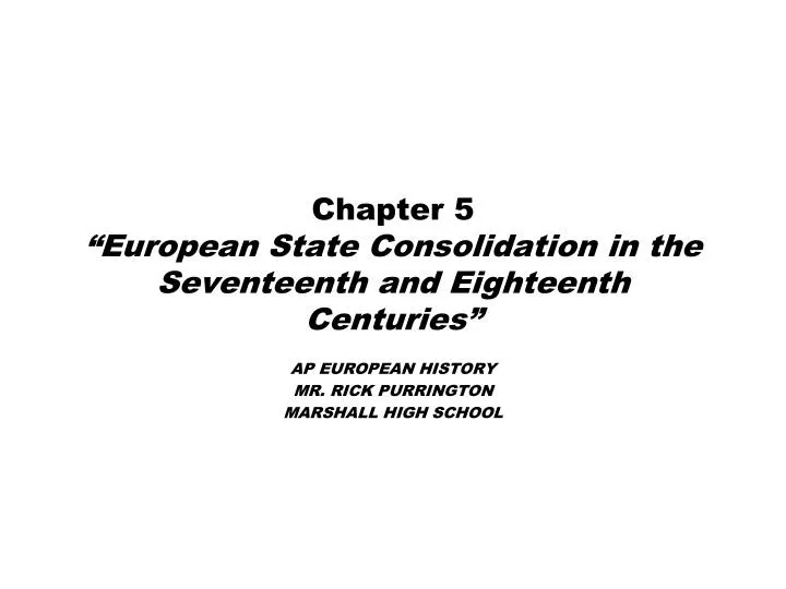 chapter 5 european state consolidation in the seventeenth and eighteenth centuries