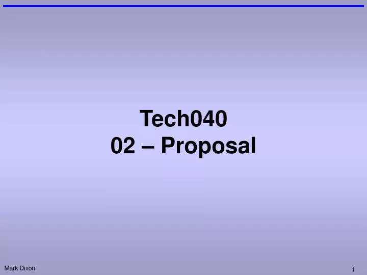 tech040 02 proposal