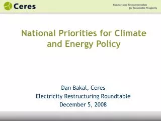 Dan Bakal, Ceres Electricity Restructuring Roundtable December 5, 2008