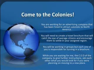 Come to the Colonies!