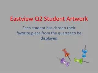 Eastview Q2 Student Artwork