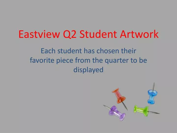eastview q2 student artwork