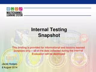 Internal Testing Snapshot