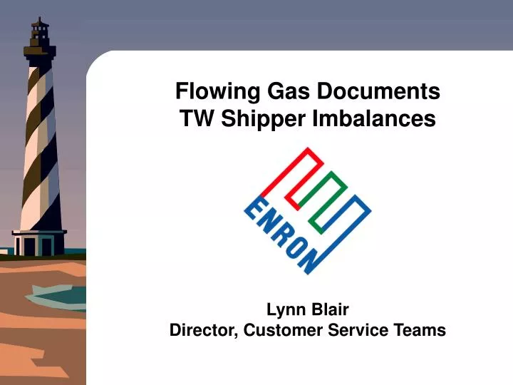 flowing gas documents tw shipper imbalances