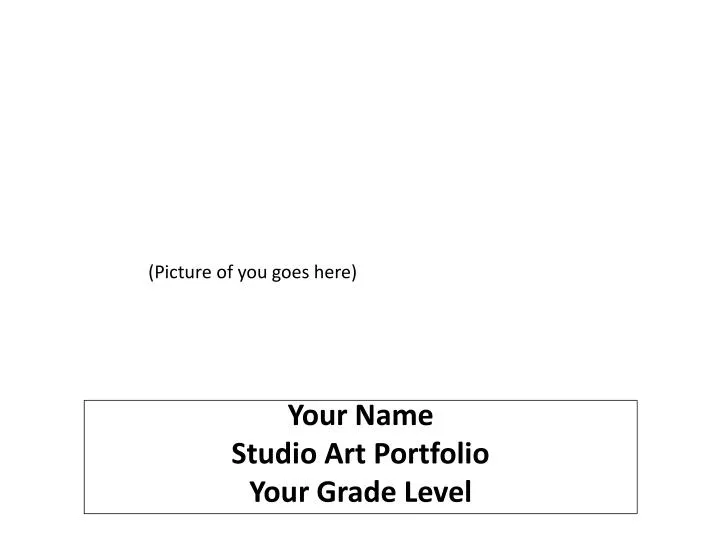 your name studio art portfolio your grade level