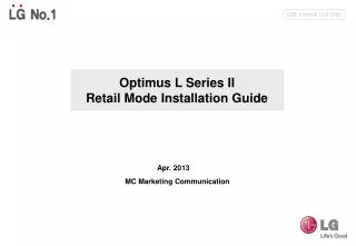 Optimus L Series II Retail Mode Installation Guide