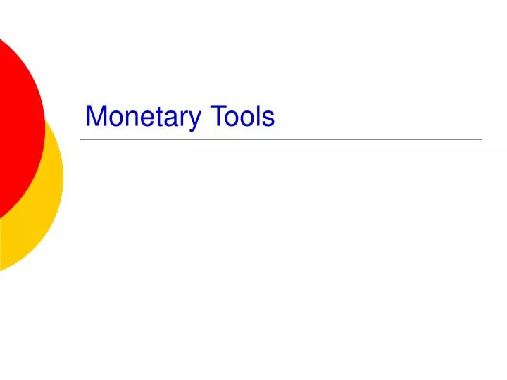 monetary tools