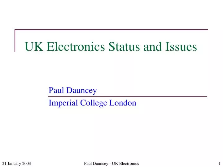 uk electronics status and issues