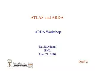 ATLAS and ARDA