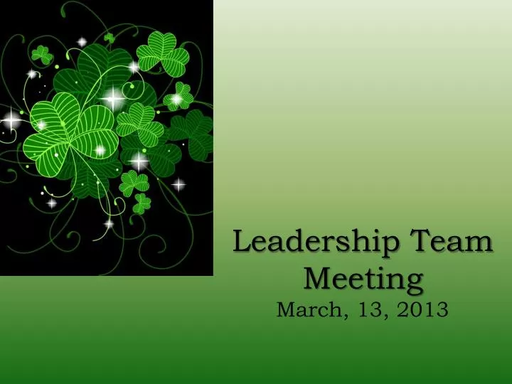 leadership team meeting march 13 2013