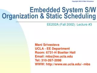 Embedded System S/W Organization &amp; Static Scheduling