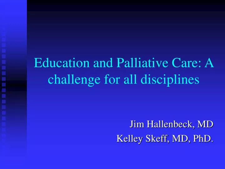education and palliative care a challenge for all disciplines