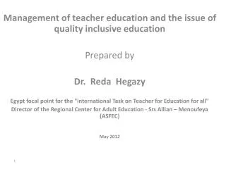 Management of teacher education and the issue of quality inclusive education Prepared by