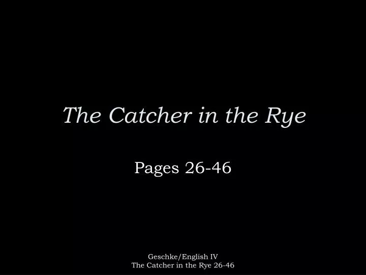 PPT The Catcher in the Rye PowerPoint Presentation free