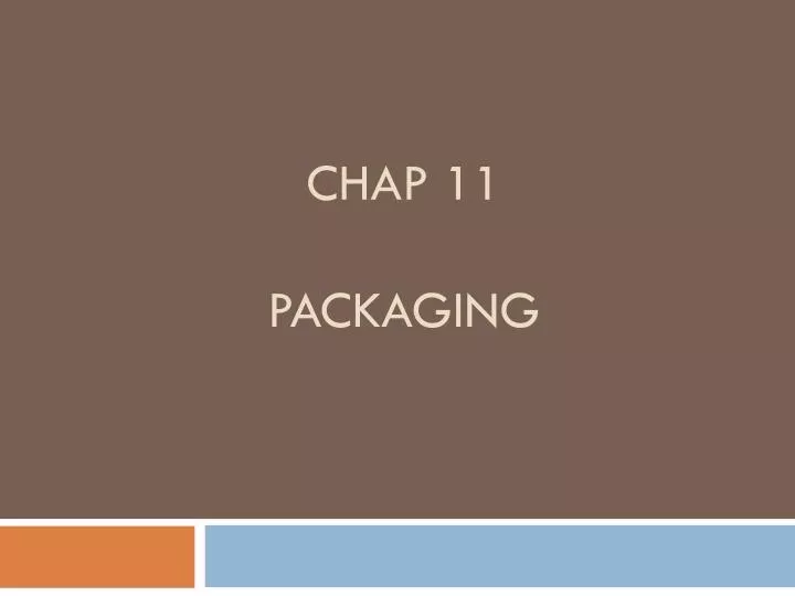 chap 11 packaging