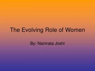 The Evolving Role of Women
