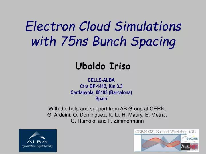 electron cloud simulations with 75ns bunch spacing