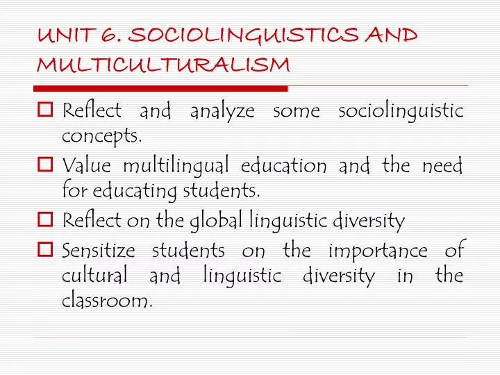 unit 6 sociolinguistics and multiculturalism