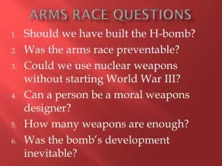 Arms Race Questions