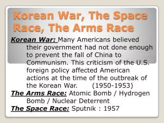 Korean War, The Space Race, The Arms Race