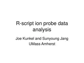 R-script ion probe data analysis