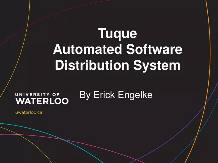 tuque automated software distribution system