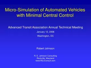 Micro-Simulation of Automated Vehicles with Minimal Central Control