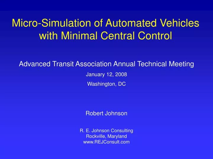 micro simulation of automated vehicles with minimal central control