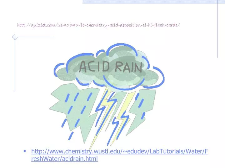 http quizlet com 2640747 ib chemistry acid deposition sl hl flash cards