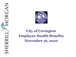 City of Covington Employee Health Benefits November 16, 2010