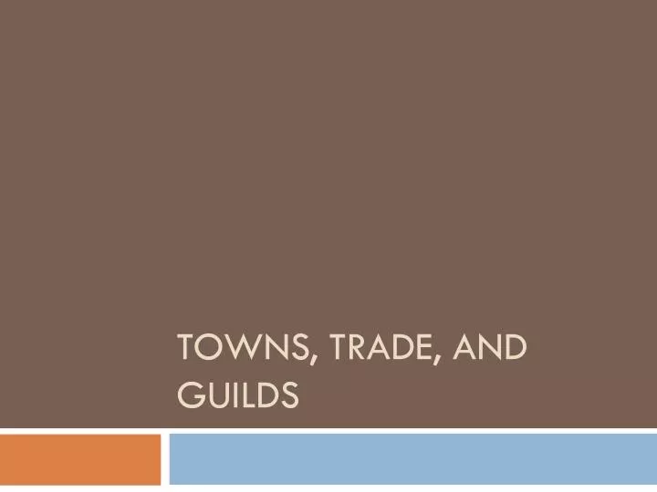 towns trade and guilds