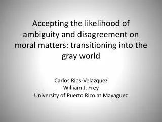 Carlos Rios-Velazquez William J. Frey University of Puerto Rico at Mayaguez