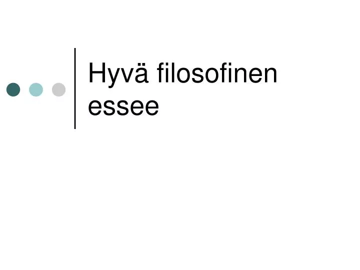 hyv filosofinen essee