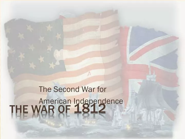 the second war for american independence