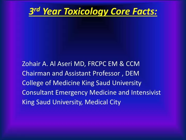 3 rd year toxicology core facts