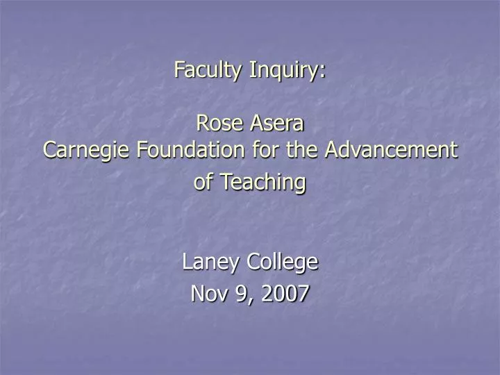 faculty inquiry rose asera carnegie foundation for the advancement of teaching