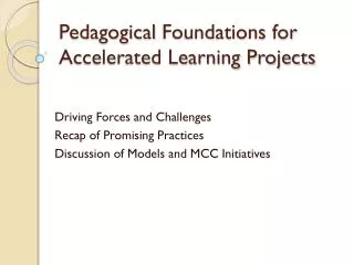 Pedagogical Foundations for Accelerated Learning Projects