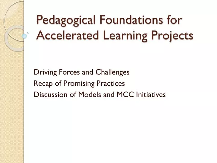pedagogical foundations for accelerated learning projects