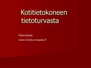 kotitietokoneen tietoturvasta