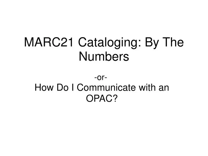 marc21 cataloging by the numbers