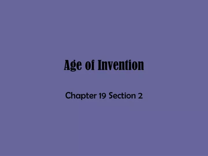 age of invention