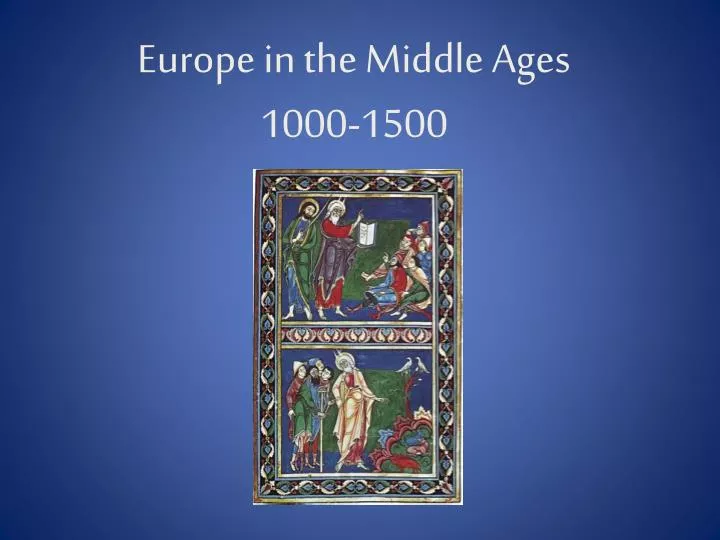 europe in the middle ages 1000 1500