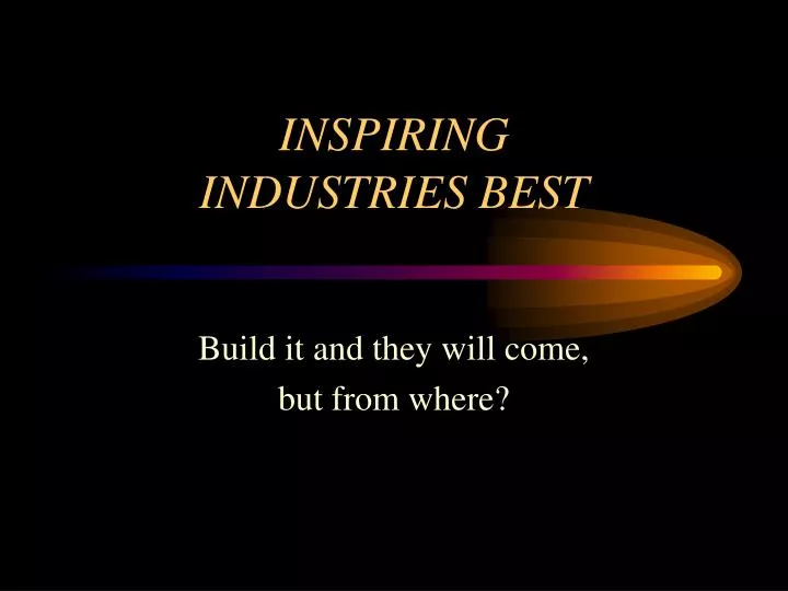 inspiring industries best