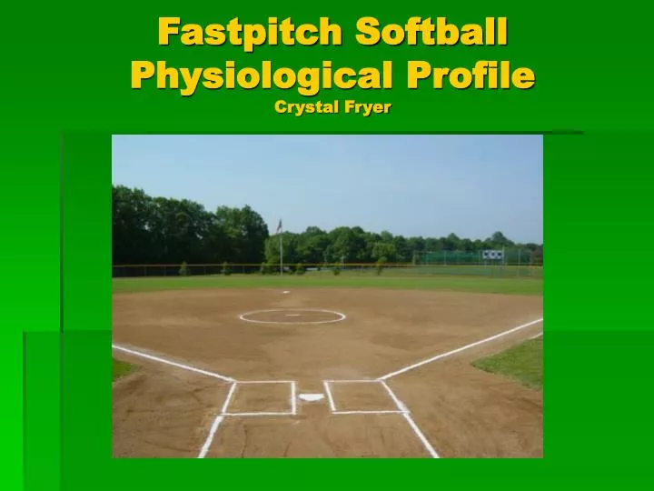 fastpitch softball physiological profile crystal fryer