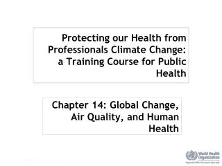 Protecting our Health from Professionals Climate Change: a Training Course for Public Health