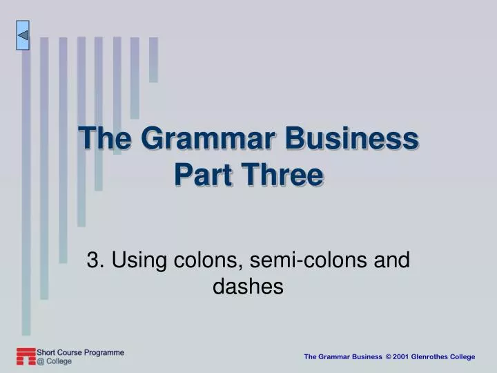 the grammar business part three