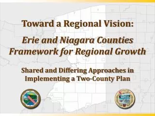 Toward a Regional Vision: Erie and Niagara Counties Framework for Regional Growth