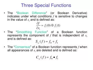 Three Special Functions