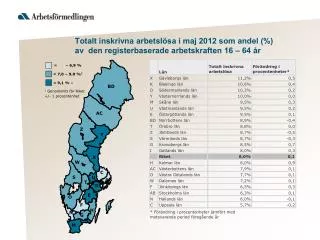 totalt inskrivna arbetsl sa i maj 2012 som andel av den registerbaserade arbetskraften 16 64 r