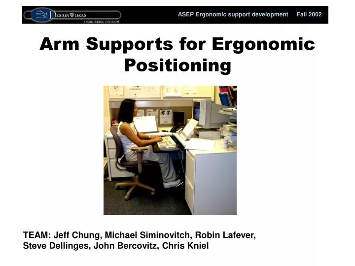 arm supports for ergonomic positioning
